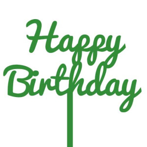 Green Happy Birthday Cake Topper - Acrylic 