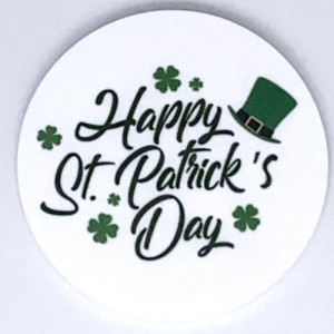 2" Happy St.Patrick's Day Acrylic Disc 